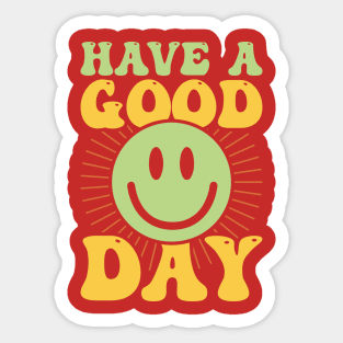 Have a good day Sticker